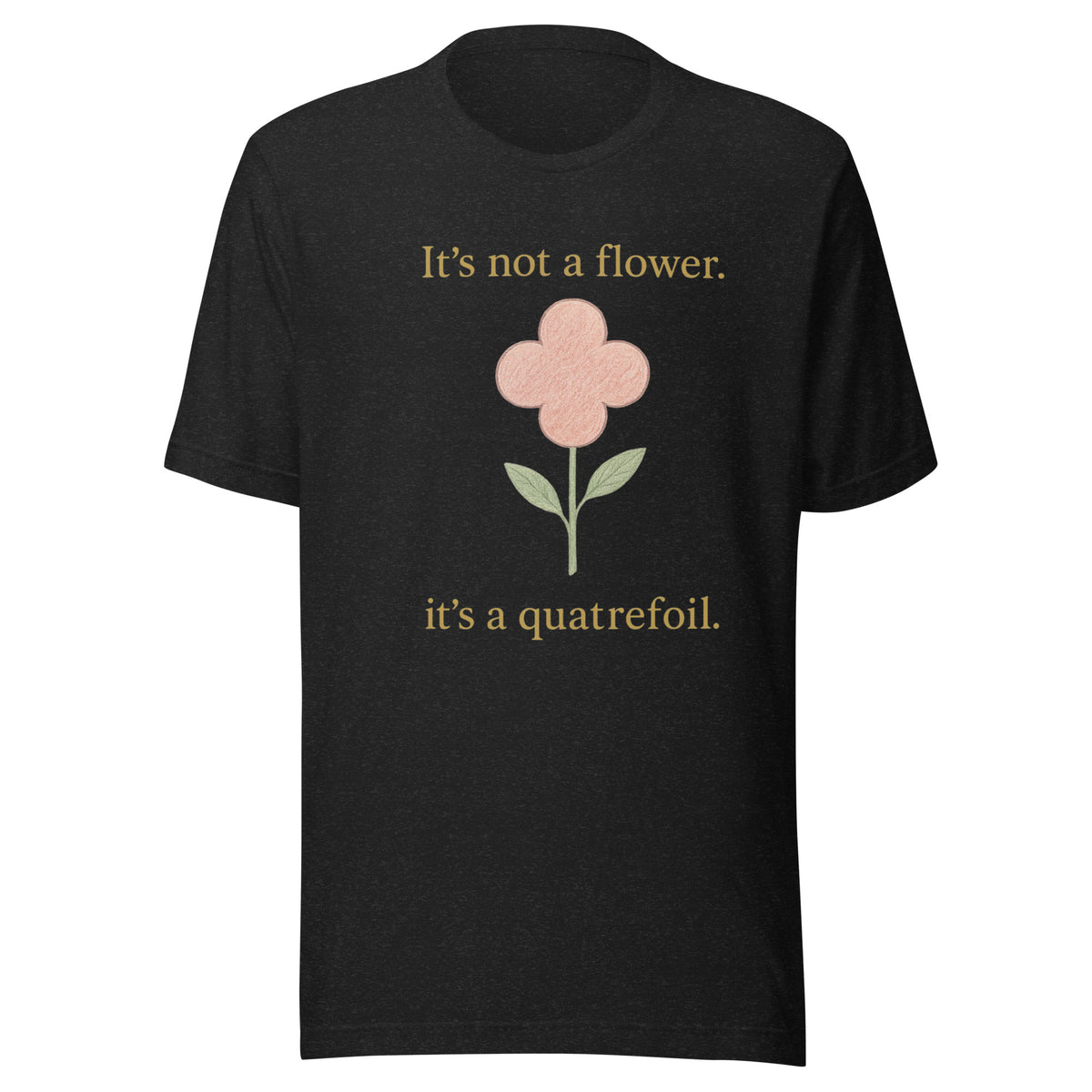 It's Not a Flower, It's a Quatrefoil Tee in Black Heather, front view