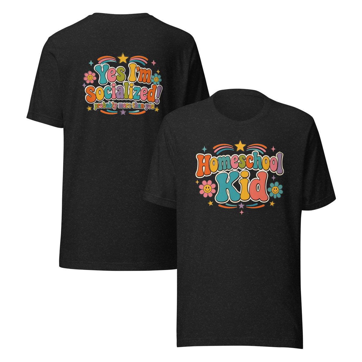 Homeschool Kid "Yes I'm Socialized" Tee in Black, front and back view