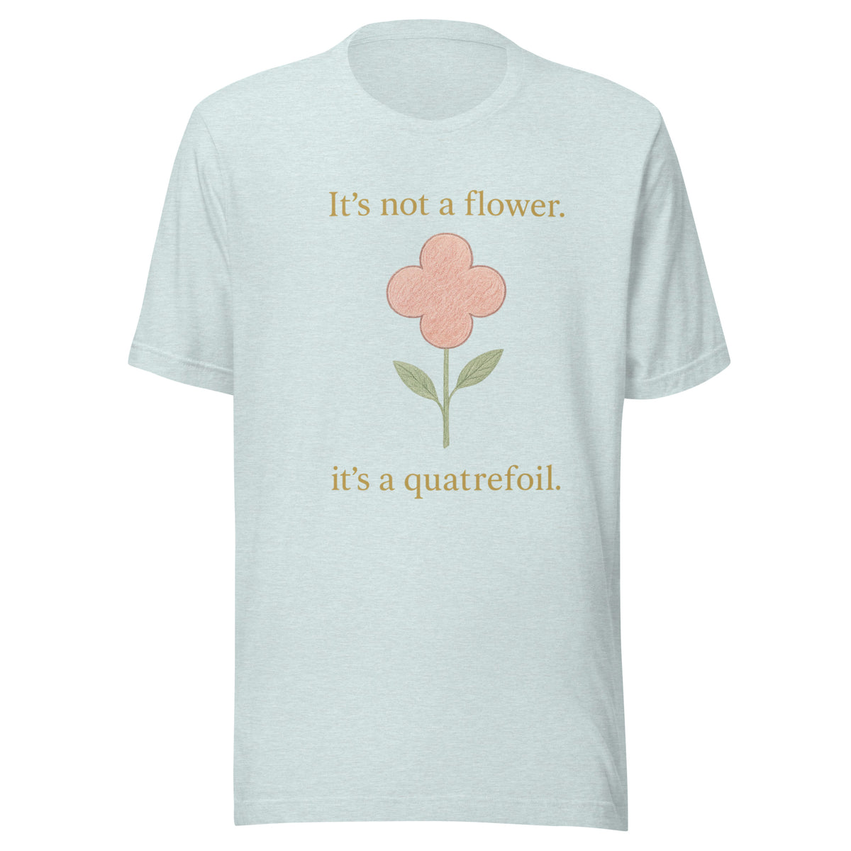 It's Not a Flower, It's a Quatrefoil Tee in Heather Prism Ice Blue, front view