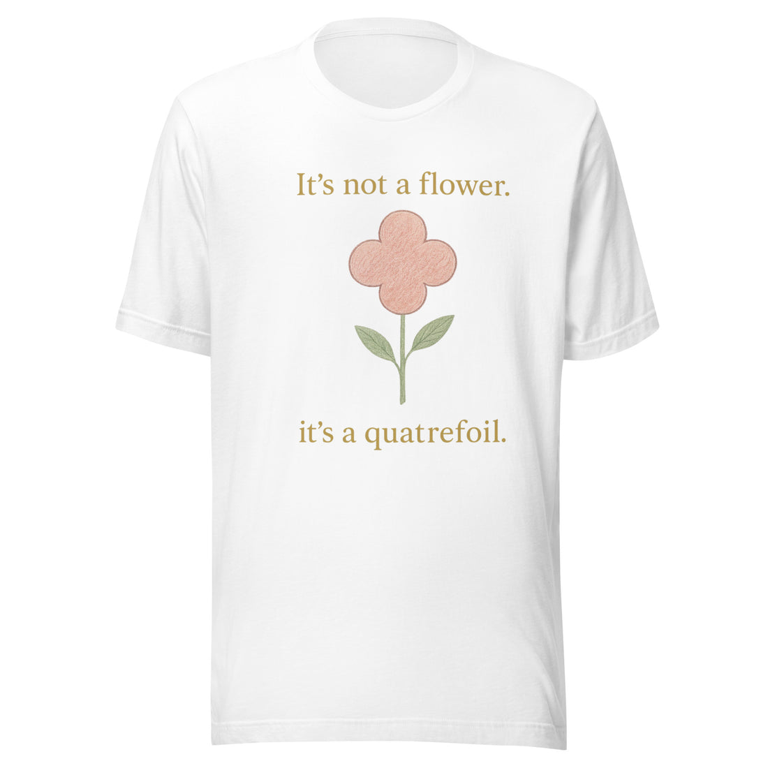 It's Not a Flower, It's a Quatrefoil Tee in White, front view