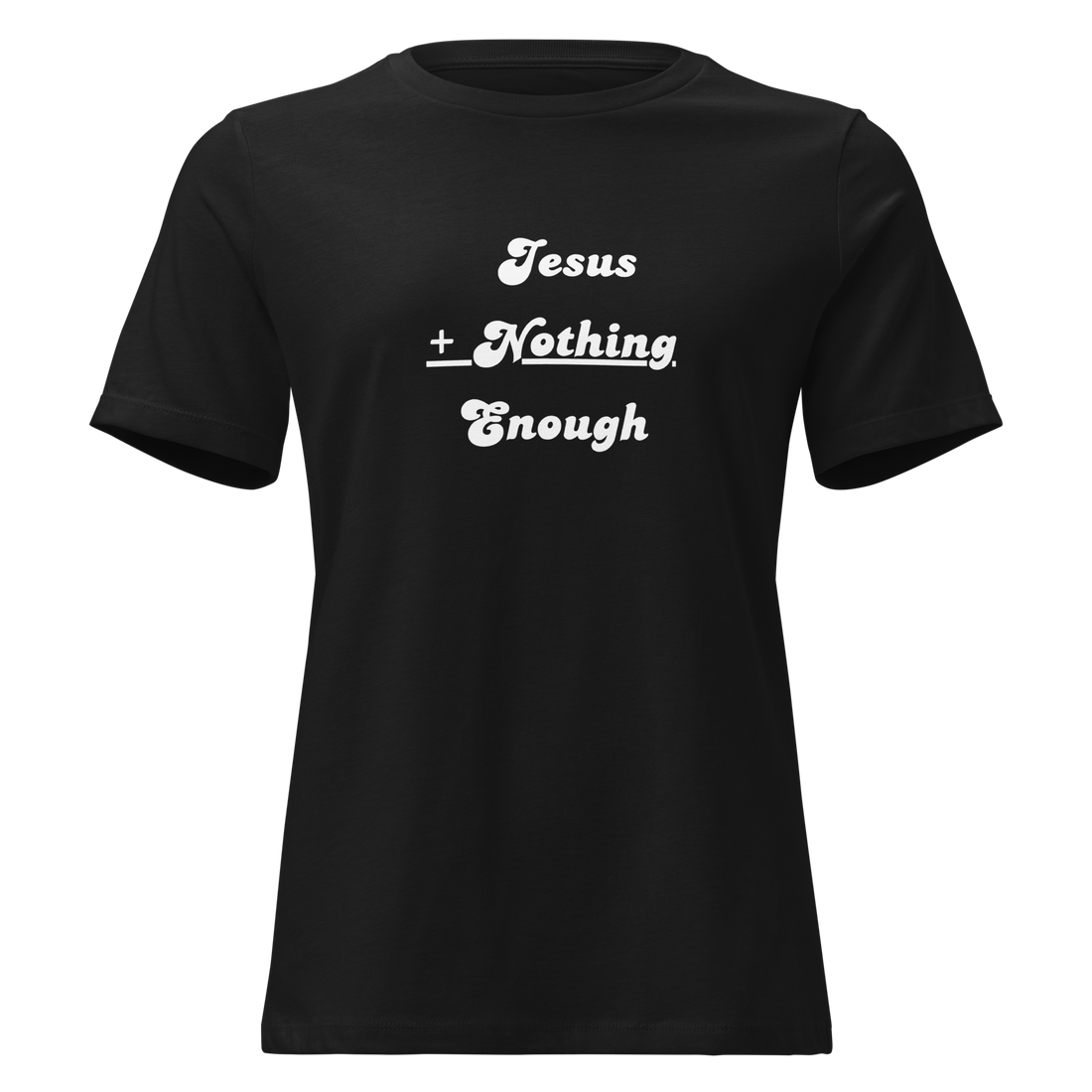 Jesus + Nothing = Enough Women's Relaxed Tee in Navy, front view